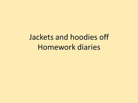 Jackets and hoodies off Homework diaries. Food Glorious Food Learning Outcome To review and revise what we have been learning since we started Home economics.