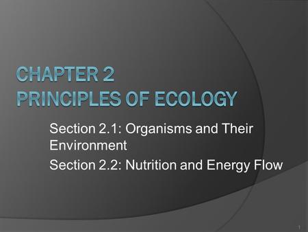 Chapter 2 Principles of ECOLOGY