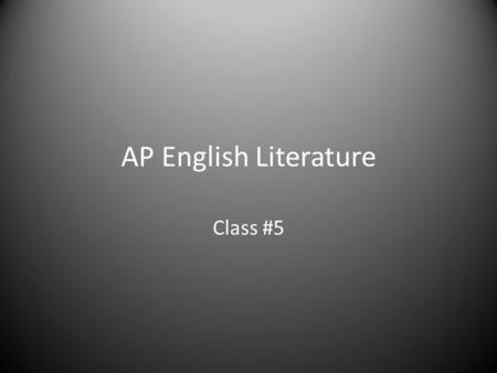 AP English Literature Class #5. AP English Literature- Blair TODAY’S AGENDA Quick-Write Class Discussion – Point of View in “A Rose for Emily” Sample.