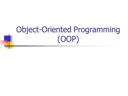Object-Oriented Programming (OOP). Implementing an OOD in Java Each class is stored in a separate file. All files must be stored in the same package.