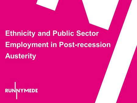 Ethnicity and Public Sector Employment in Post-recession Austerity.