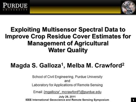 1 Exploiting Multisensor Spectral Data to Improve Crop Residue Cover Estimates for Management of Agricultural Water Quality Magda S. Galloza 1, Melba M.