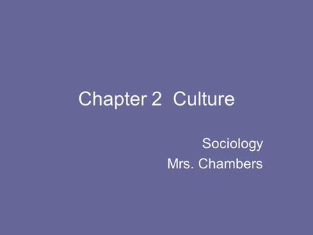 Sociology Mrs. Chambers