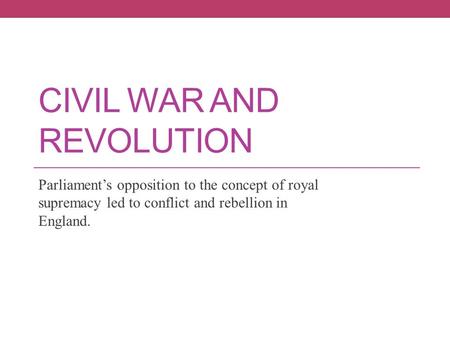 Civil War And Revolution