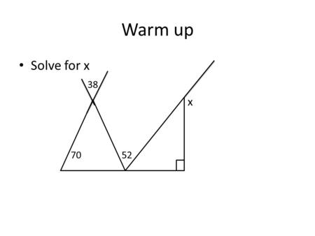 Warm up Solve for x 38 x 70 52. Integrated Math II Triangles P3 Perpendicular Bisector Circumcenter Median.