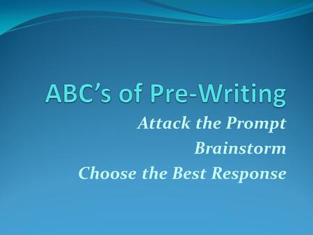 Attack the Prompt Brainstorm Choose the Best Response