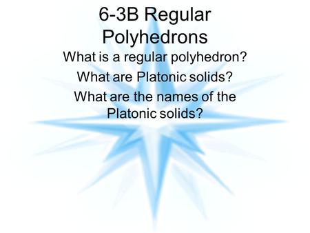 6-3B Regular Polyhedrons