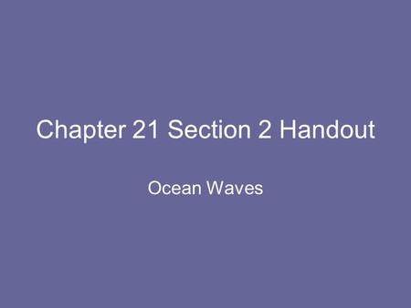 Chapter 21 Section 2 Handout