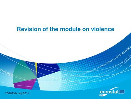 17-18 February 2011 Revision of the module on violence.