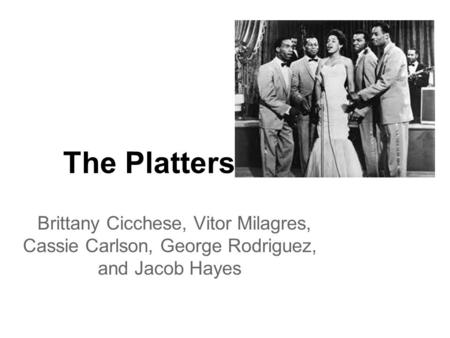 The Platters Brittany Cicchese, Vitor Milagres, Cassie Carlson, George Rodriguez, and Jacob Hayes.