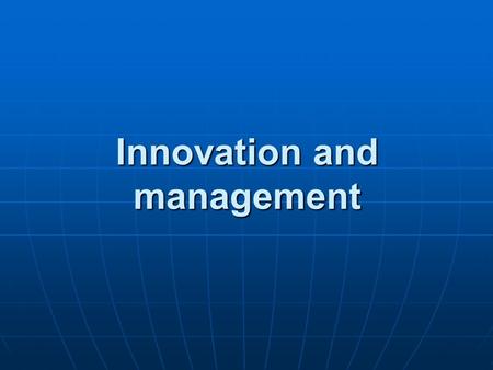 Innovation and management. RIS: Innovators and facilitators.