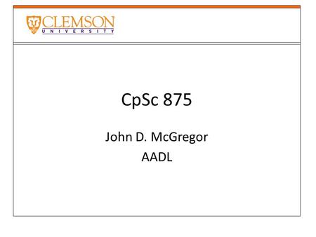 CpSc 875 John D. McGregor AADL. Point of sale system.