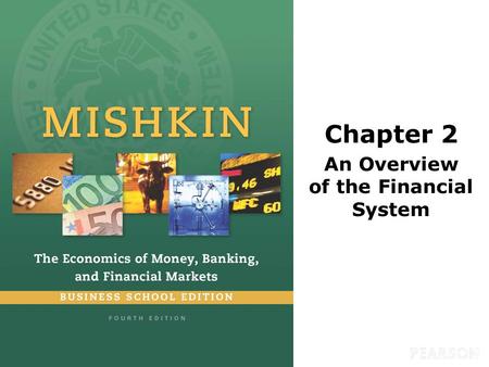 Chapter 2 An Overview of the Financial System. © 2016 Pearson Education, Inc. All rights reserved.2-2 Learning Objectives Compare and contrast direct.
