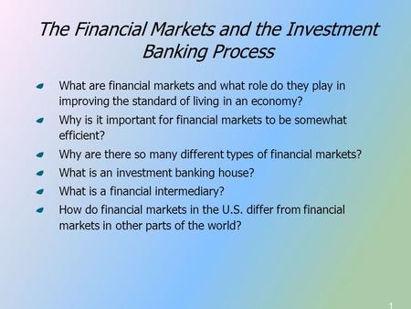 The Financial Markets and the Investment Banking Process