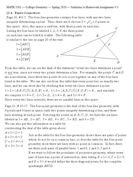 MATH 3581 — College Geometry — Spring 2010 — Solutions to Homework Assignment # 3 B E A C F D.