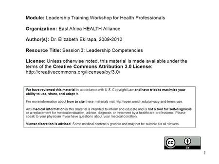 Module: Leadership Training Workshop for Health Professionals Organization: East Africa HEALTH Alliance Author(s): Dr. Elizabeth Ekirapa, 2009-2012 Resource.