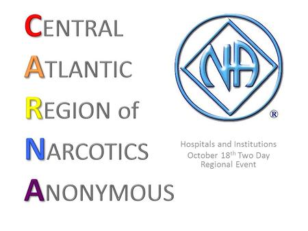 Hospitals and Institutions October 18 th Two Day Regional Event.