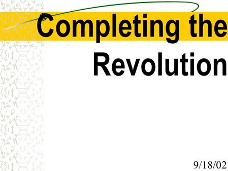 Completing the Revolution 9/18/02. Period of – Economic Growth – Industrialization – Urbanization – Immigration 1800-1850.