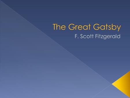 F. Scott Fitzgerald › Grew up in St. Paul, Minnesota › As a young army lieutenant stationed in the South, he met Zelda Sayre.  Turbulent marriage,