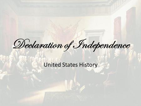 Declaration of Independence United States History.