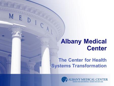 The Center for Health Systems Transformation