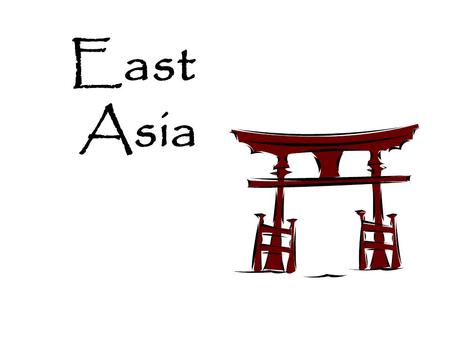 East Asia. Where is East ASIA??