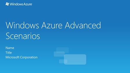 A Windows Azure application runs multiple instances of each role A Windows Azure application behaves correctly when.