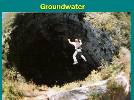 Groundwater BIG Idea: Precipitation and infiltration contribute to groundwater, which is stored in underground reservoirs until it surfaces as a spring.