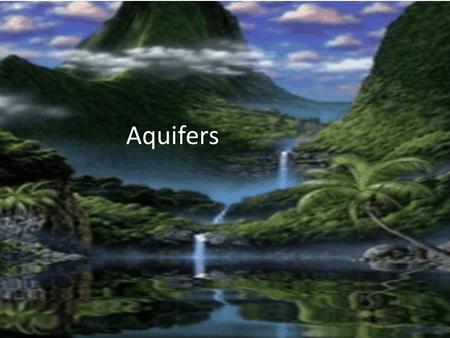 Aquifers. ~ Any underground layer of rock or sediment that holds water. ~ They can range in size from a small underground patch of permeable material.