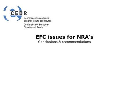 EFC issues for NRA’s Conclusions & recommendations.
