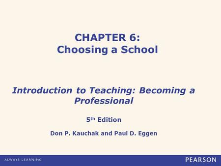 CHAPTER 6: Choosing a School