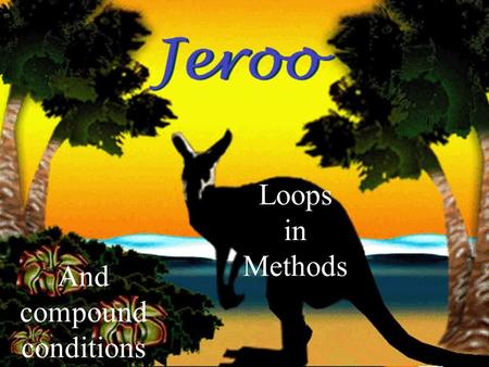 16-Oct-15 Loops in Methods And compound conditions.