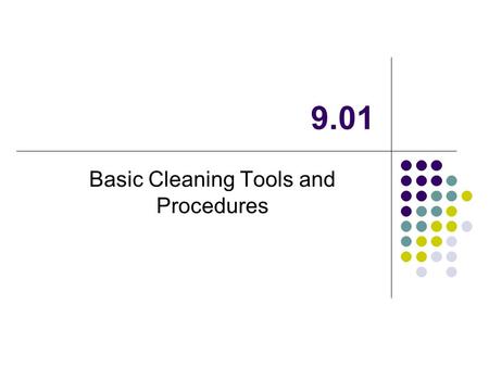 Basic Cleaning Tools and Procedures