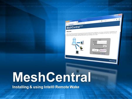 MeshCentral Installing & using Intel® Remote Wake.