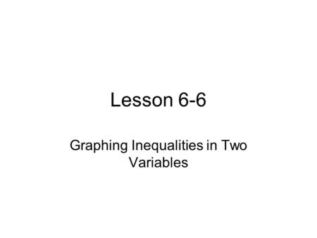 Graphing Inequalities in Two Variables
