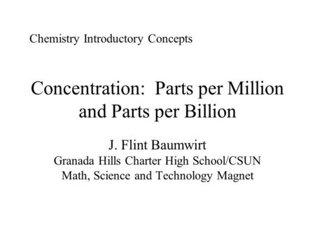 Concentration: Parts per Million and Parts per Billion