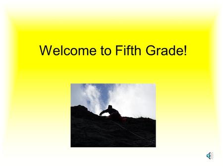 Welcome to Fifth Grade! Activities and Programs Shadow Mountain S.A.T. Testing Wax Museum Spelling Bee Science Fair Hope of America Hershey Track D.A.R.E.