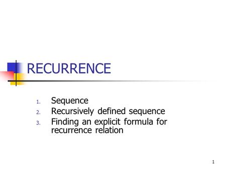 RECURRENCE Sequence Recursively defined sequence