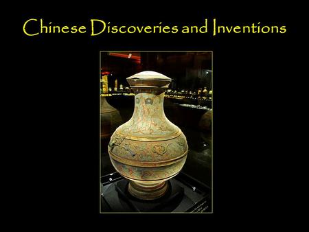 Chinese Discoveries and Inventions
