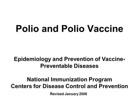 Polio and Polio Vaccine