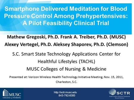 843-792-8300 Smartphone Delivered Meditation for Blood Pressure Control Among Prehypertensives: A Pilot Feasibility Clinical Trial.
