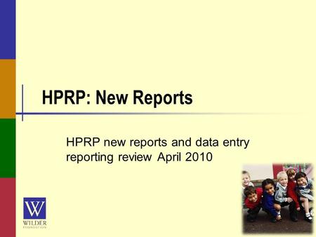 HPRP: New Reports HPRP new reports and data entry reporting review April 2010.