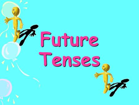 Future Tenses Future! What is it? In English we don’t have ONE future tense. We use several forms to talk about different ideas about the future.