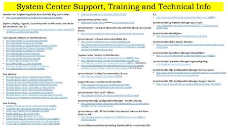 Premier Field Engineering Notes from the Field Blog on TechNet:  Explore, Deploy, Support,