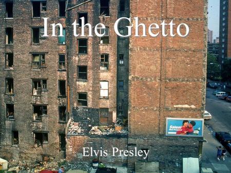 In the Ghetto Elvis Presley