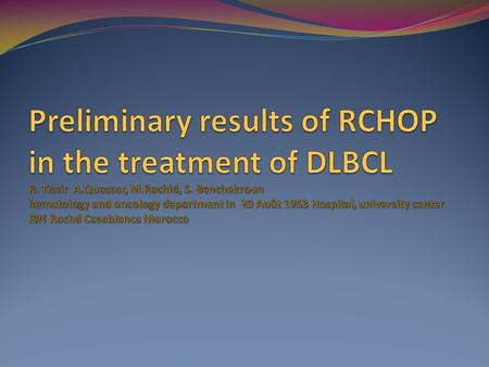Background Diffuse large B-cell lymphoma (DLBCL) is the most commonly occurring lymphoma in the Western world. It’s account for about one-third of all.