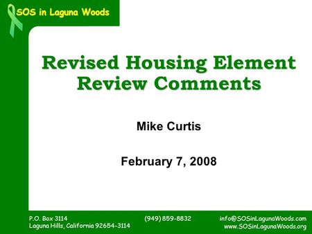 SOS in Laguna Woods P.O. Box 3114 Laguna Hills, California 92654-3114 (949)  Revised Housing.