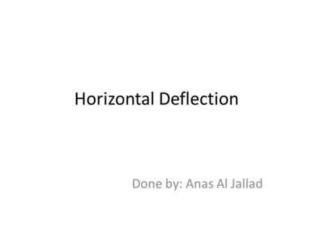 Horizontal Deflection