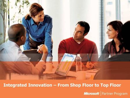 Integrated Innovation – From Shop Floor to Top Floor.