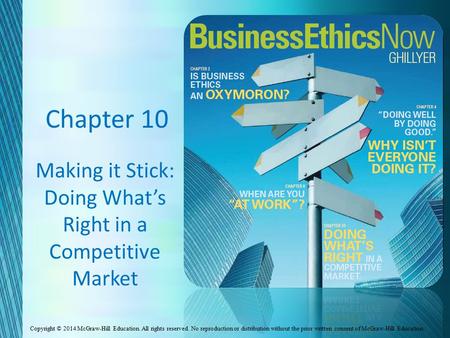 Making it Stick: Doing What’s Right in a Competitive Market